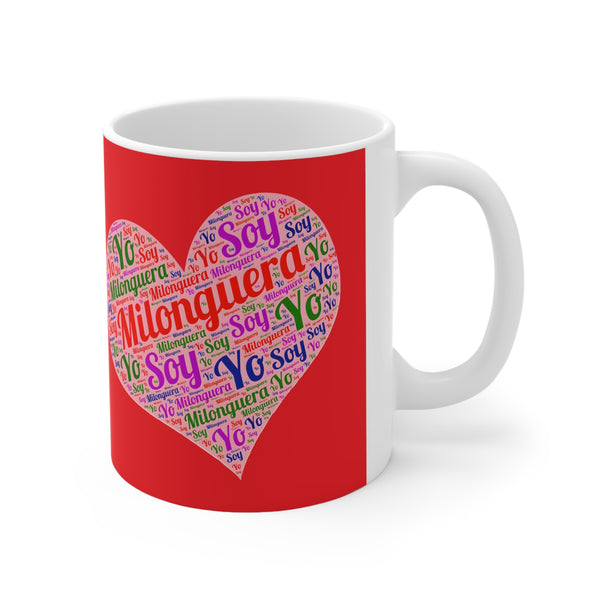 Tango Fans Gift "Yo Soy Milonguera" Coffee Mug 11oz, Tango Fans Milongueras Gift