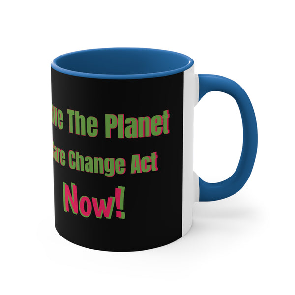 Earth Day Mugs, Save The Planet Call to Action Coffee Mugs