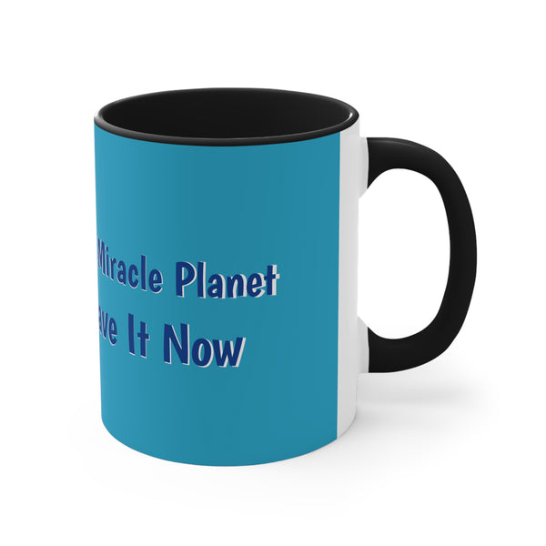 Save the Earth Coffee Mugs, Miracle Planet Unique Gifts Mugs